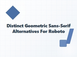 Clean Geometric Alternatives to Roboto